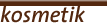 kosmetik
